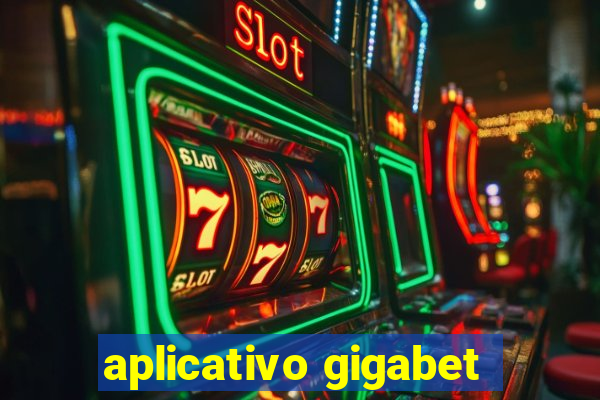 aplicativo gigabet